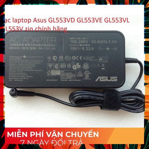 Sạc Laptop Asus GL553VD GL553VE GL553VL GL553V Chính Hãng - 120W An Toàn và Hiệu Suất Tối Ưu