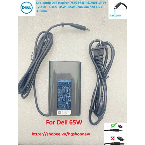 [Sạc zin] Sạc laptop Dell Inspiron 7560 P61F P61F001 19.5V - 2.31A - 3.34A - 45W - 65W Chân kim nhỏ 4.5 x 3.0 mm PHỤ KIỆ