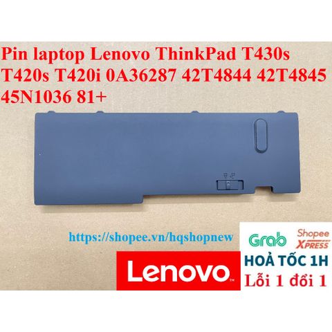 Pin Laptop Lenovo ThinkPad T430s T420s T420i 0A36287 42T4844 42T4845 45N1036 81+ Chính Hãng - Dung Lượng 44W, Bảo Hành 100%