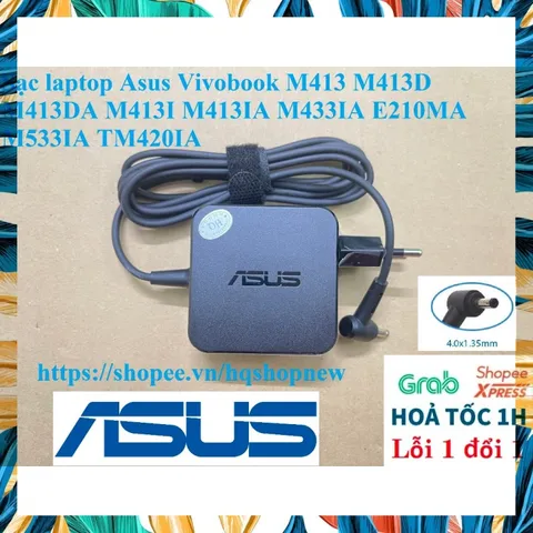 Sạc laptop Asus Vivobook M413 M413D M413DA M413I M413IA M433IA E210MA M533IA TM420IA PHỤ KIỆN LAPTOP