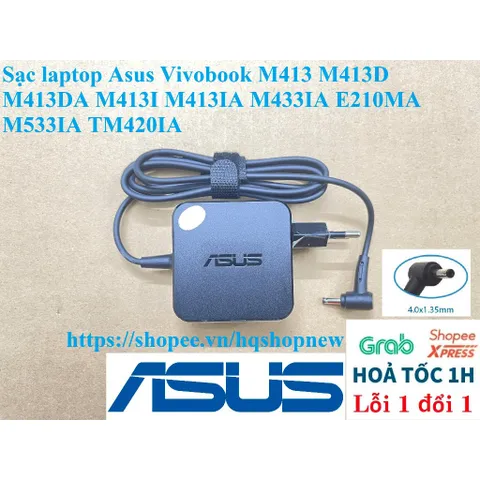 Sạc laptop Asus Vivobook M413 M413D M413DA M413I M413IA M433IA E210MA M533IA TM420IA PHỤ KIỆN LAPTOP