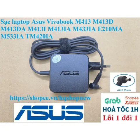 Sạc laptop Asus Vivobook M413 M413D M413DA M413I M413IA M433IA E210MA M533IA TM420IA PHỤ KIỆN LAPTOP