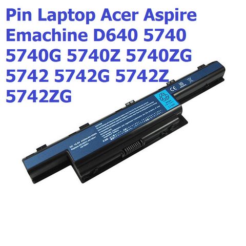 Pin Laptop Acer 6 Cell Chính Hãng Cho Aspire Emachine D640 5740 5740G 5740Z 5742 - Phụ Kiện Số Đen mới 100%