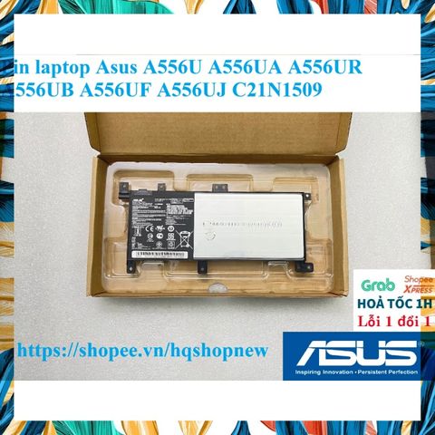 Pin Laptop Asus A556U A556UA A556UR A556UB A556UF A556UJ C21N1509 - Pin Chính Hãng, Mới 100%, Bảo Hành Đổi Mới 100%