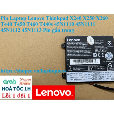 Pin Laptop Chính Hãng Lenovo Thinkpad X240 X250 X260 T440 T450 T460 T440s 45N1110 45N1111 45N1112 45N1113 - Bảo Hành 100%