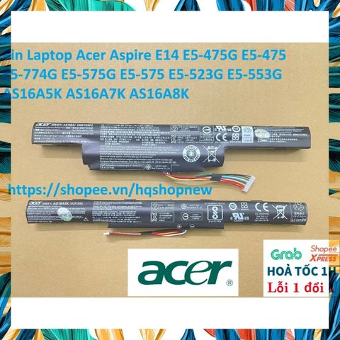 [Pin zin] Pin Laptop Acer Aspire E14 E5-475G E5-475 E5-774G E5-575G E5-575 E5-523G E5-553G AS16A5K AS16A7K AS16A8K PHỤ K