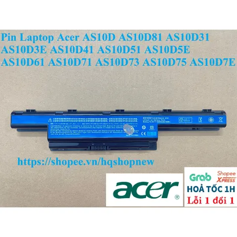 Pin Laptop Acer AS10D AS10D81 AS10D31 AS10D3E AS10D41 AS10D51 AS10D5E AS10D61 AS10D71 AS10D73 AS10D75 AS10D7E PHỤ KIỆN L