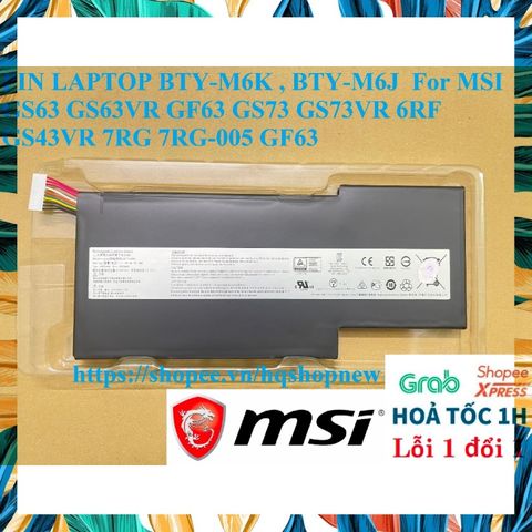 Pin Laptop MSI BTY-M6K BTY-M6J cho MSI GS63 GS63VR GF63 GS73 GS73VR 6RF GS43VR 7RG 7RG-005 - Phụ Kiện Laptop Chất Lượng Cao