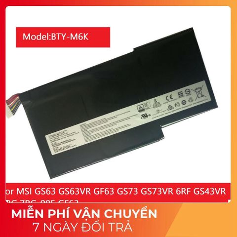Pin Laptop MSI BTY-M6K BTY-M6J cho MSI GS63 GS63VR GF63 GS73 GS73VR 6RF GS43VR 7RG 7RG-005 - Phụ Kiện Laptop Chất Lượng Cao