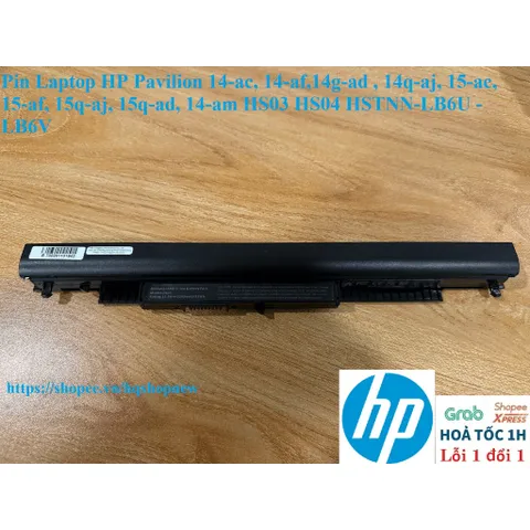Pin Laptop HP Pavilion 14-ac, 14-af,14g-ad , 14q-aj, 15-ac, 15-af, 15q-aj, 15q-ad, 14-am HS03 HS04 HSTNN-LB6U - LB6V PHỤ