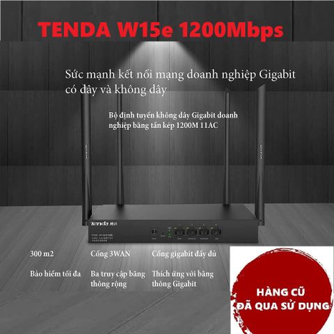 Bộ Phát Wifi Tenda W15e AC1200Mbps - Router 4 Râu Hàng Cũ, Băng Tần Kép 2.4G/5G, Vỏ Sắt, Tín Hiệu Mạnh Mẽ, Phù Hợp Văn Phòng Nhỏ