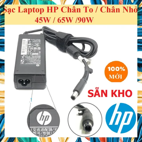 🔝 Sạc Laptop HP Chân to / Nhỏ 18.5V - 3.5A / 19V - 4.74A / 19.5V - 3.33A / 19.5V - 2.31A - Sạc máy tính Hp 45W / 65W /