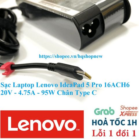 Sạc Laptop Lenovo IdeaPad 5 Pro 16ACH6 20V - 4.75A - 95W Chân Type C - Phụ Kiện An Toàn và Tiết Kiệm Năng Lượng