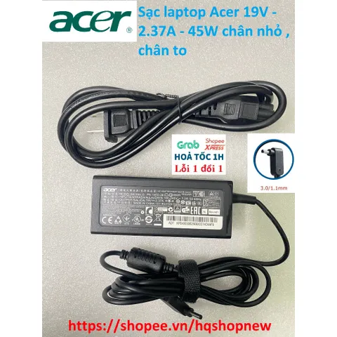 [Sạc zin] Sạc laptop Acer 19V - 2.37A - 45W chân nhỏ , chân to PHỤ KIỆN LAPTOP