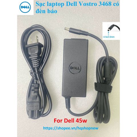 Sạc Laptop Dell Vostro 3468 Chính Hãng - 45W/65W Có Đèn Báo - Phụ Kiện Laptop Chất Lượng Cao, Mới 100%