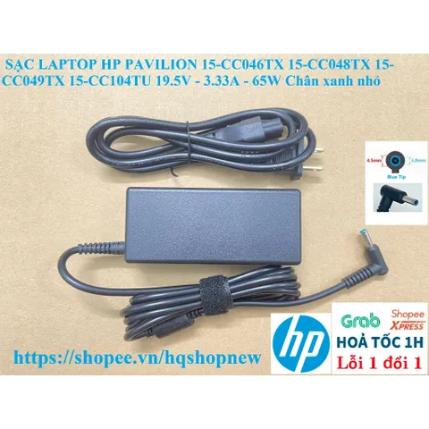 [Sạc zin] SẠC LAPTOP HP PAVILION 15-CC046TX 15-CC048TX 15-CC049TX 15-CC104TU 19.5V - 3.33A - 65W Chân xanh nhỏ PHỤ KIỆN