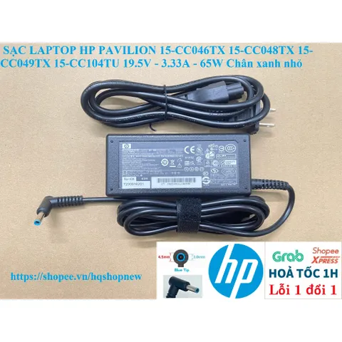 [Sạc zin] SẠC LAPTOP HP PAVILION 15-CC046TX 15-CC048TX 15-CC049TX 15-CC104TU 19.5V - 3.33A - 65W Chân xanh nhỏ PHỤ KIỆN