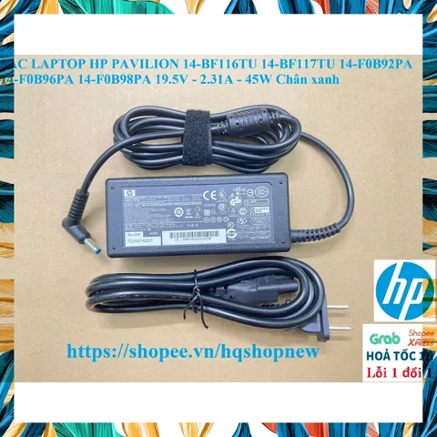 [Sạc zin] SẠC LAPTOP HP PAVILION 14-BF 14-F 14-BF116TU 14-BF117TU 14-F0B92PA 14-F0B96PA 14-F0B98PA 19.5V - 2.31A - 45W P