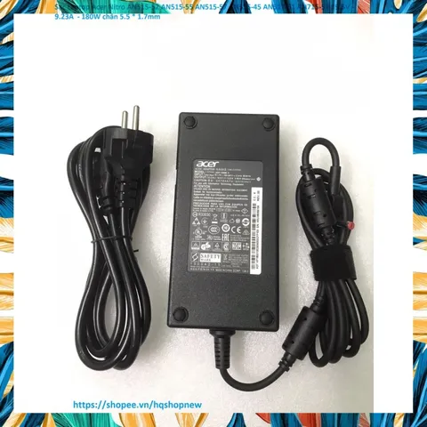 Sạc Laptop Acer Nitro AN515-52 AN515-55 AN515-57 AN515-45 AN517-51 AN715-51 19.5V - 9.23A  - 180W chân 5.5 * 1.7mm PHỤ K