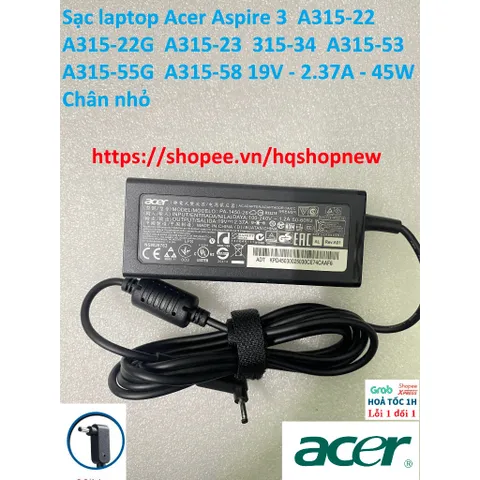 Sạc laptop Acer Aspire 3 A315-22 A315-22G A315-23 315-34 A315-53 A315-54 A315-55G A315-58 A315-59 19V-2.37A-45W Chân nhỏ