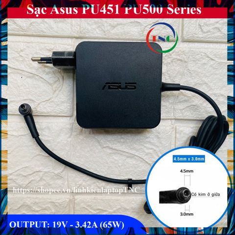 Sạc Laptop Asus 65W Chính Hãng Chân Kim Nhỏ 4.5mm - Thay Thế cho PU451, PU500, PU551 - Bảo Hành 12 Tháng