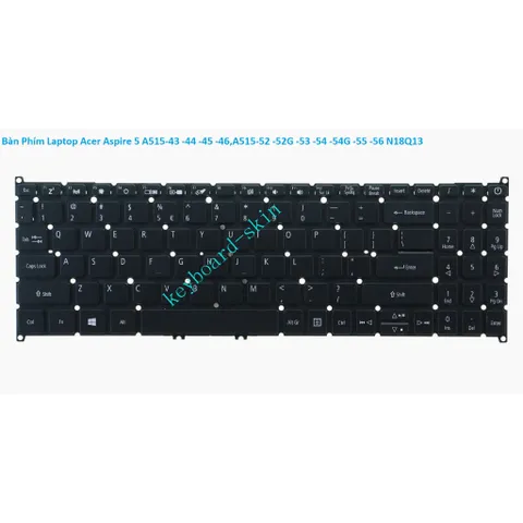 Bàn Phím Laptop Acer Aspire 5 A515-43 -44 -45 -46,A515-52 -52G -53 -54 -54G -55 -56 N18Q13 PHỤ KIỆN LAPTOP