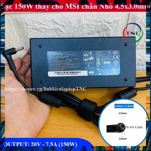 [Chân Nhỏ] Thay cho Sạc Laptop MSI 20V - 7.5A - 150W Chân 4.5x3.0mm -Có Kim Nhỏ trong đầu sạc chân - đường kính 4.5mm PH