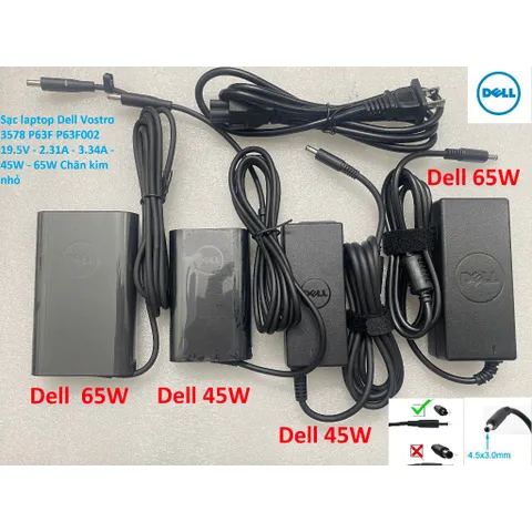 Sạc laptop Dell Vostro 3578 P63F P63F002 19.5V - 2.31A - 3.34A - 45W - 65W Chân kim nhỏ 4.5 x 3.0 mm PHỤ KIỆN LAPTOP