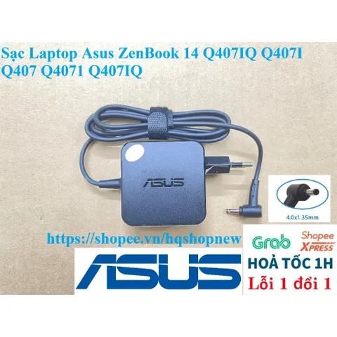 Sạc Laptop Asus ZenBook 14 Q407IQ Q407I Q407 Q407I Q407IQ 65W PHỤ KIỆN LAPTOP