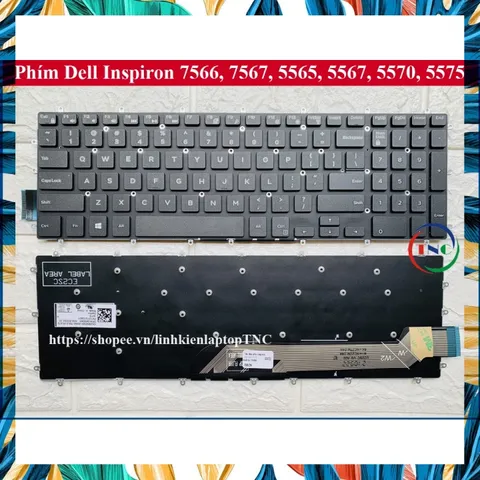 Bàn Phím Laptop Dell Inspiron 7566 7567 5565 5567 5570 5575 7778 7779 7577 7773 Zin có Led / Không Led - phím trong máy