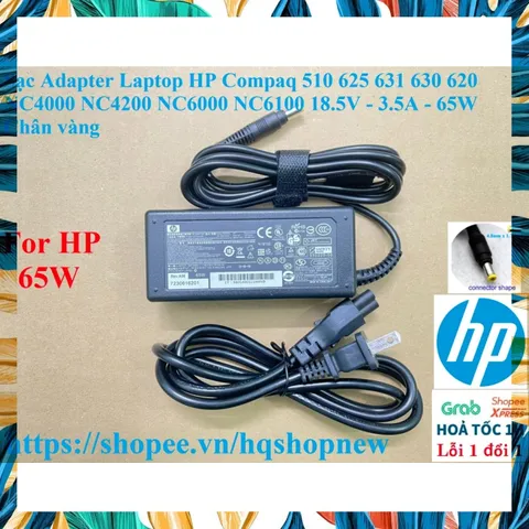 [Sạc zin] Sạc Adapter Laptop HP Compaq 510 625 631 630 620 NC4000 NC4200 NC6000 NC6100 18.5V - 3.5A - 65W Chân vàng PHỤ