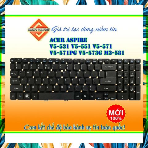 Bàn Phím Laptop Acer Aspire V5-531 V5-551 V5-571 V5-571PG V5-573G M3-581 - Thay Thế Mới, Chất Lượng Cao, Bảo Hành Đổi Mới 09 Tháng