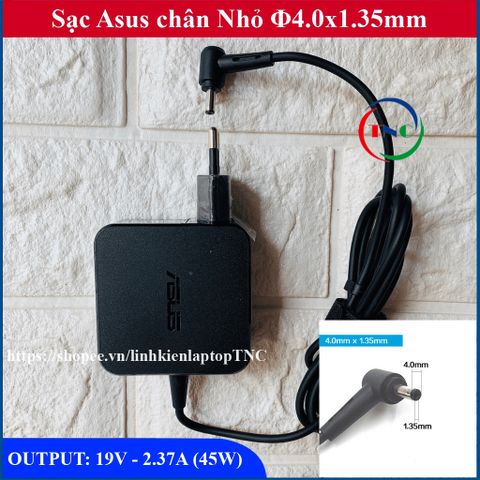 Sạc Laptop ASUS Chân Nhỏ 4.0mm - 19V 2.37A 45W Tương Thích VivoBook S14, X541, X441, X553, A540, K401, E402, E502 - Bảo Hành 12 Tháng