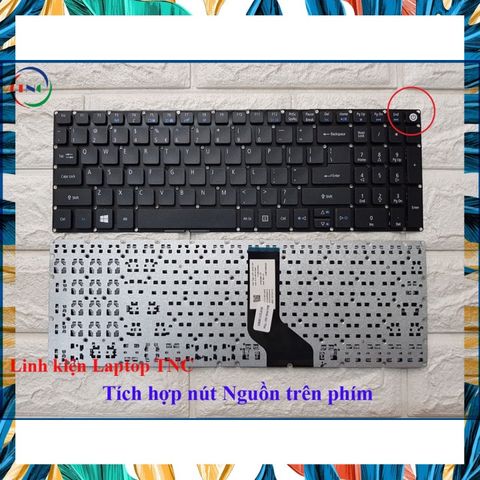 Bàn Phím Laptop Acer Aspire E5-573 E5-522 E5-532 E5-722 E5-772 E5-575 E5-523 CÓ NÚT NGUỒN - NHẬP KHẨU PHỤ KIỆN LAPTOP