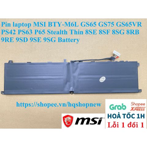 Pin laptop MSI BTY-M6L GS65 GS75 PS42 PS63 P65 Stealth Thin - Pin chính hãng 80.25wh, Đen, Bảo hành 100% - Phụ kiện laptop chất lượng cao