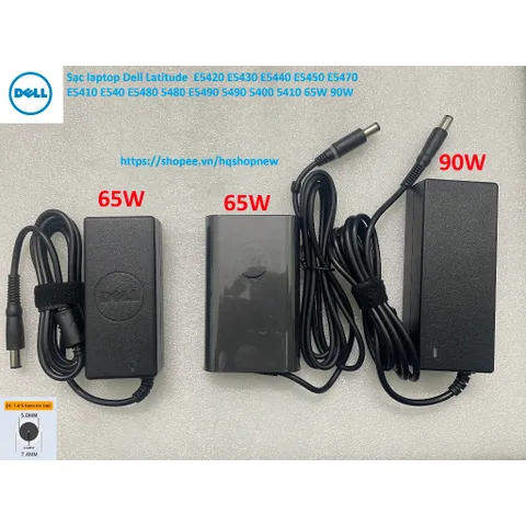 [Sạc zin] Sạc laptop Dell Latitude E5420 E5430 E5440 E5450 E5470 E5410 E5480 5480 E5490 5490 5400 5410 5411 65W 90W PHỤ