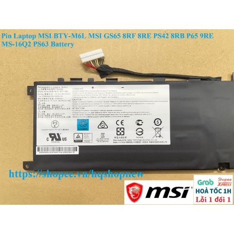 Pin Laptop MSI BTY-M6L cho GS65 8RF 8RE PS42 8RB P65 9RE MS-16Q2 PS63 - Pin Li-ion mới, đã qua kiểm tra chất lượng, bảo hành 6 tháng