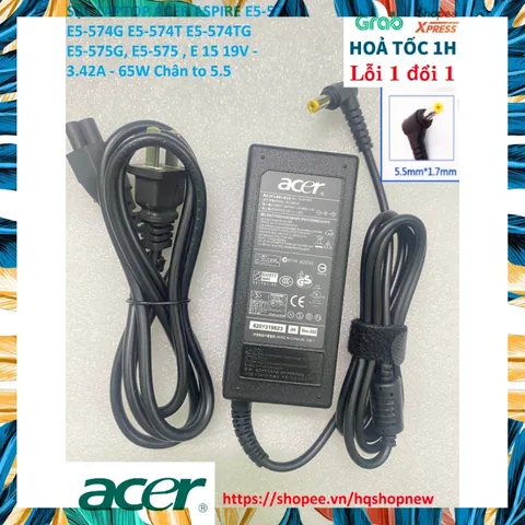 [Sạc zin]SẠC LAPTOP ACER ASPIRE E5-574 E5-574G E5-574T E5-574TG E5-575G, E5-575 , E 15 19V - 3.42A - 65W Chân to 5.5 PHỤ