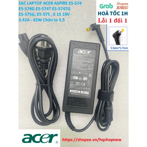[Sạc zin]SẠC LAPTOP ACER ASPIRE E5-574 E5-574G E5-574T E5-574TG E5-575G, E5-575 , E 15 19V - 3.42A - 65W Chân to 5.5 PHỤ