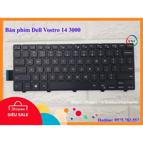 🔝 Bàn phím Dell Vostro 14 3000 3468 3446 3458 3459 3445 5458 7447 5447 5448 5442 5445 chất lượng cao - nhập khẩu