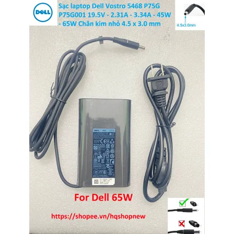 [Sạc zin] Sạc laptop Dell Vostro 5468 P75G P75G001 19.5V - 2.31A - 3.34A - 45W - 65W Chân kim nhỏ 4.5 x 3.0 mm PHỤ KIỆN