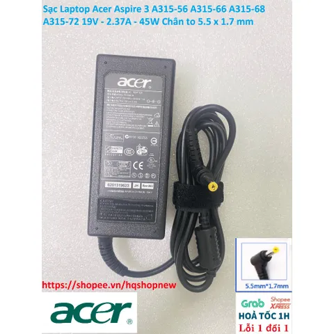 Sạc Laptop Acer Aspire 3 A315-56 A315-66 A315-68 A315-72 19V - 2.37A - 45W Chân to 5.5 x 1.7 mm PHỤ KIỆN LAPTOP