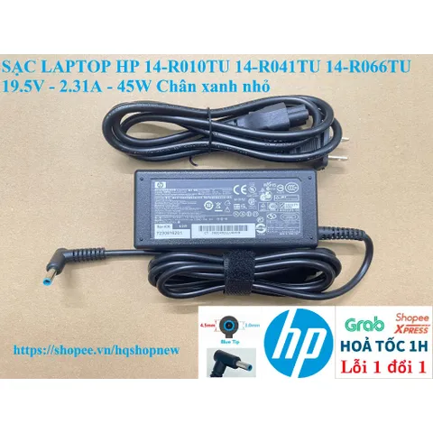 [Sạc zin] SẠC LAPTOP HP 14-R010TU 14-R041TU 14-R066TU 19.5V - 2.31A - 45W Chân xanh nhỏ PHỤ KIỆN LAPTOP