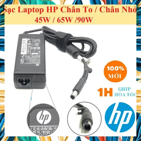 Sạc Laptop HP Chân to / Nhỏ 18.5V - 3.5A / 19V - 4.74A / 19.5V - 3.33A / 19.5V - 2.31A - Sạc máy tính Hp 45W / 65W / 90W