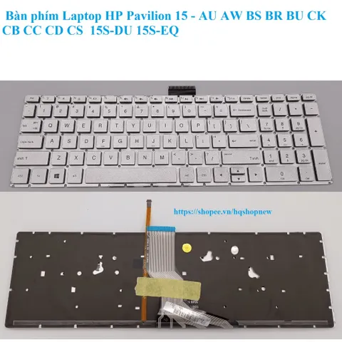 Bàn phím Laptop HP Pavilion 15 - AU AW BS BR BU CK CB CC CD CS  15S-DU 15S-EQ PHỤ KIỆN LAPTOP