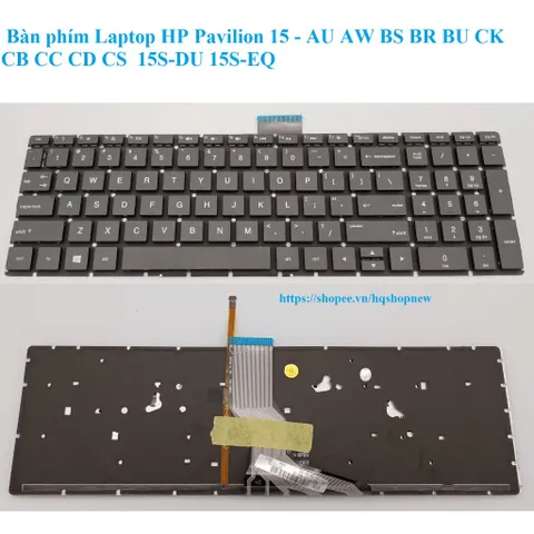 Bàn phím Laptop HP Pavilion 15 - AU AW BS BR BU CK CB CC CD CS  15S-DU 15S-EQ PHỤ KIỆN LAPTOP