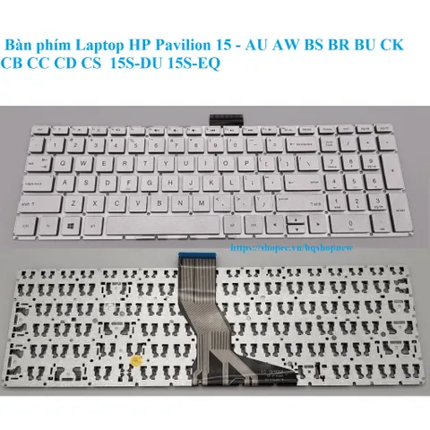 Bàn phím Laptop HP Pavilion 15 - AU AW BS BR BU CK CB CC CD CS  15S-DU 15S-EQ PHỤ KIỆN LAPTOP