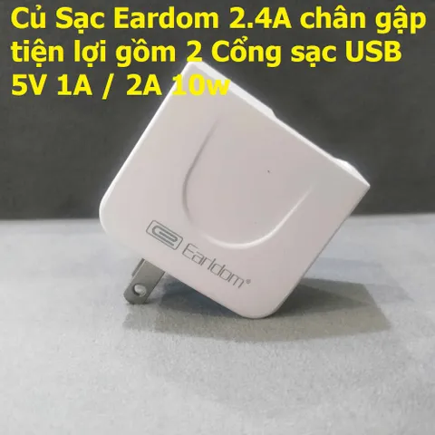 Củ Sạc Eardom 2.4A Chân Gập - Sạc Đôi USB 10W 5V 1A/2A - Phụ Kiện Điện Thoại Tiện Lợi, Bảo Vệ Thông Minh