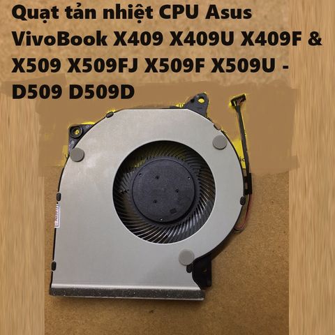 Quạt Tản Nhiệt CPU Laptop Asus VivoBook X409 X509 - Quạt Tản Nhiệt D509 D509D Chính Hãng, Phụ Kiện Thiết Bị Số