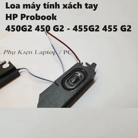 Loa máy tính xách tay HP Probook 450G2/455G2 - Loa ngoài chất lượng cao, mới 100% có bảo hành 3 tháng, âm thanh tuyệt vời cho giải trí và giao tiếp.